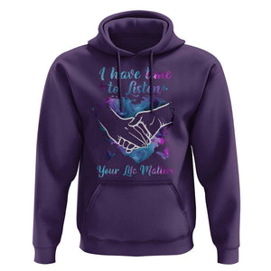Suicide Prevention Awareness Hoodie I Have Time To Listen Your Life Matters Heart Holding Hand TS11 Purple Print Your Wear
