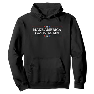 Make America Gavin Again Hoodie Gavin Newsom Support Stars And Stripes TS11 Black Print Your Wear