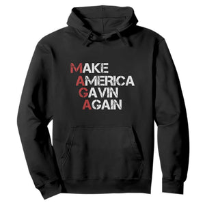 Make America Gavin Again Hoodie Gavin Newsom Support TS11 Black Print Your Wear