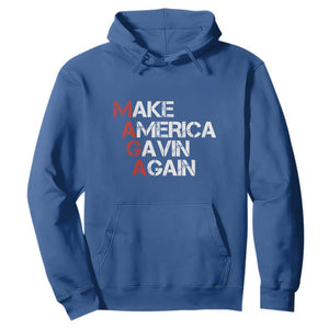Make America Gavin Again Hoodie Gavin Newsom Support TS11 Royal Blue Print Your Wear