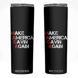 Make America Gavin Again Skinny Tumbler Gavin Newsom Support TS11 Black Print Your Wear
