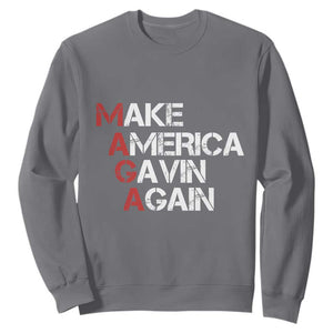Make America Gavin Again Sweatshirt Gavin Newsom Support TS11 Charcoal Print Your Wear