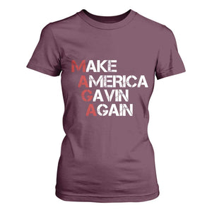 Make America Gavin Again T Shirt For Women Gavin Newsom Support TS11 Maroon Print Your Wear