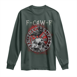 Funny F Caw F Viking Crow Long Sleeve Shirt Vegvisir Black Bird Gothic Skull Adult Humor TS11 Dark Forest Green Print Your Wear