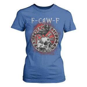 Funny F Caw F Viking Crow T Shirt For Women Vegvisir Black Bird Gothic Skull Adult Humor TS11 Royal Blue Print Your Wear