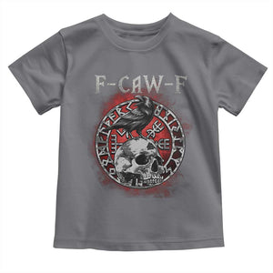 Funny F Caw F Viking Crow Toddler T Shirt Vegvisir Black Bird Gothic Skull Adult Humor TS11 Charcoal Print Your Wear