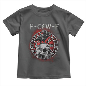 Funny F Caw F Viking Crow Toddler T Shirt Vegvisir Black Bird Gothic Skull Adult Humor TS11 Dark Heather Print Your Wear