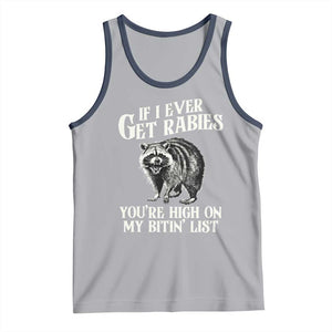 Funny If I Ever Get Rabies You're High On My Bitin' List Racoon Tank Top TS11 Athletic Heather Navy Print Your Wear