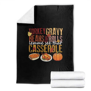 Thanksgiving Throw Blanket Turkey Gravy Beans And Rolls Lemme See That Casserole Foods TS11 Black Print Your Wear