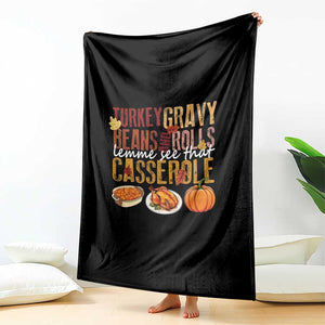 Thanksgiving Throw Blanket Turkey Gravy Beans And Rolls Lemme See That Casserole Foods TS11 Print Your Wear