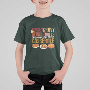 Thanksgiving T Shirt For Kid Turkey Gravy Beans And Rolls Lemme See That Casserole Foods TS11 Dark Forest Green Print Your Wear