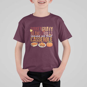 Thanksgiving T Shirt For Kid Turkey Gravy Beans And Rolls Lemme See That Casserole Foods TS11 Maroon Print Your Wear