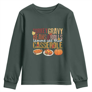 Thanksgiving Youth Sweatshirt Turkey Gravy Beans And Rolls Lemme See That Casserole Foods TS11 Dark Forest Green Print Your Wear