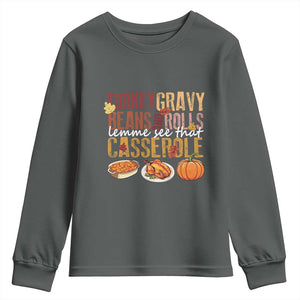 Thanksgiving Youth Sweatshirt Turkey Gravy Beans And Rolls Lemme See That Casserole Foods TS11 Dark Heather Print Your Wear