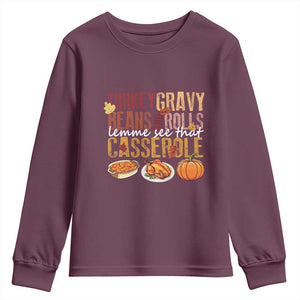 Thanksgiving Youth Sweatshirt Turkey Gravy Beans And Rolls Lemme See That Casserole Foods TS11 Maroon Print Your Wear