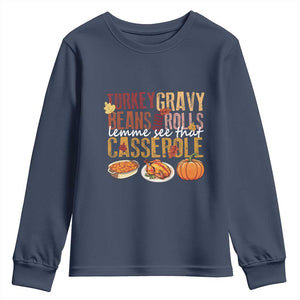 Thanksgiving Youth Sweatshirt Turkey Gravy Beans And Rolls Lemme See That Casserole Foods TS11 Navy Print Your Wear