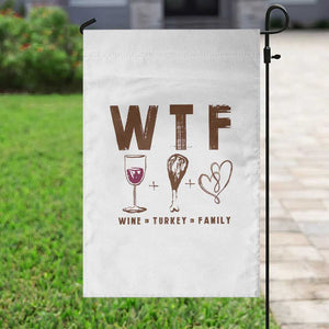 Thanksgiving Garden Flag WTF Wine Turkey Family Autumn Season TS11 Print Your Wear