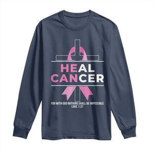 Male Breast Cancer Long Sleeve Shirt He Can Heal Cancer Christian Pink Ribbon TS11 Navy Print Your Wear