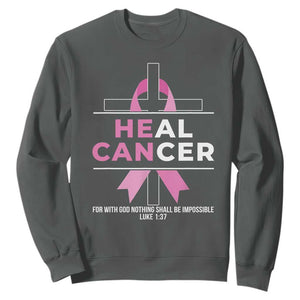 Male Breast Cancer Sweatshirt He Can Heal Cancer Christian Pink Ribbon TS11 Dark Heather Print Your Wear