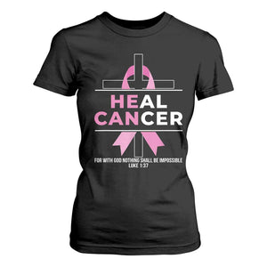 Male Breast Cancer T Shirt For Women He Can Heal Cancer Christian Pink Ribbon TS11 Black Print Your Wear