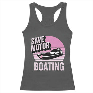 Funny Save Motor Boating Racerback Tank Top Breast Cancer Pink Ribbon TS11 Dark Heather Print Your Wear