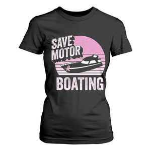 Funny Save Motor Boating T Shirt For Women Breast Cancer Pink Ribbon TS11 Black Print Your Wear