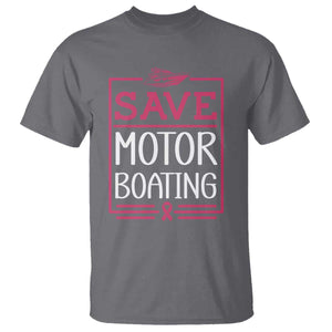 Funny Save Motor Boating T Shirt Beat Breast Cancer Pink Ribbon TS11 Charcoal Print Your Wear