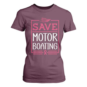 Funny Save Motor Boating T Shirt For Women Beat Breast Cancer Pink Ribbon TS11 Maroon Print Your Wear