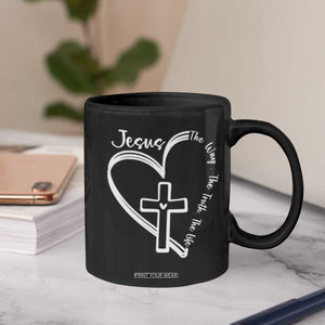 Jesus The Way The Truth The Life Coffee Mug Christian Cross With Heart TS11 Print Your Wear