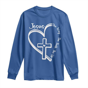 Jesus The Way The Truth The Life Long Sleeve Shirt Christian Cross With Heart TS11 Royal Blue Print Your Wear