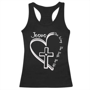 Jesus The Way The Truth The Life Racerback Tank Top Christian Cross With Heart TS11 Black Print Your Wear