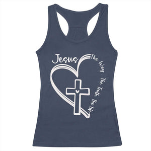 Jesus The Way The Truth The Life Racerback Tank Top Christian Cross With Heart TS11 Navy Print Your Wear