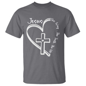 Jesus The Way The Truth The Life T Shirt Christian Cross With Heart TS11 Charcoal Print Your Wear