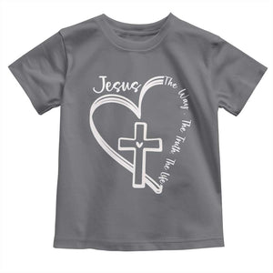 Jesus The Way The Truth The Life Toddler T Shirt Christian Cross With Heart TS11 Charcoal Print Your Wear