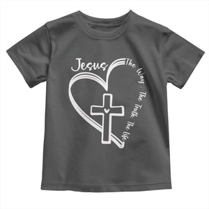 Jesus The Way The Truth The Life Toddler T Shirt Christian Cross With Heart TS11 Dark Heather Print Your Wear