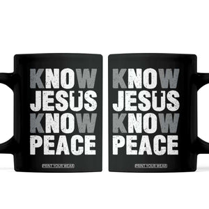 Christian Know Jesus Know Peace Coffee Mug Religion God Church Bible TS11 Black Print Your Wear