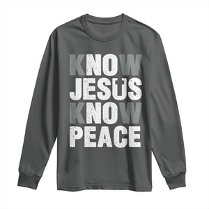 Christian Know Jesus Know Peace Long Sleeve Shirt Religion God Church Bible TS11 Dark Heather Print Your Wear