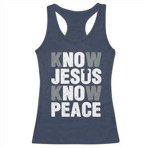 Christian Know Jesus Know Peace Racerback Tank Top Religion God Church Bible TS11 Navy Print Your Wear