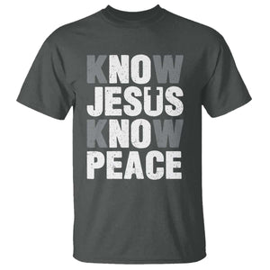 Christian Know Jesus Know Peace T Shirt Religion God Church Bible TS11 Dark Heather Print Your Wear