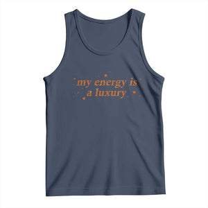 Funny Inspirational Quote Tank Top My Energy Is A Luxury Sparkle Star TS11 Navy Print Your Wear