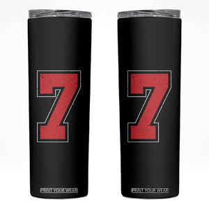 Number 7 Skinny Tumbler Fan Varsity Sports Team 67 Jersey Number TS11 Black Print Your Wear