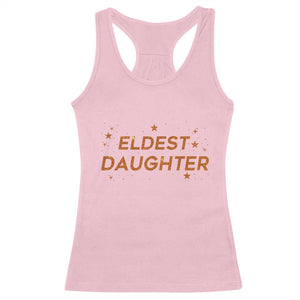 Eldest Daughter Racerback Tank Top Trendy Life of A Daughter TS11 Light Pink Print Your Wear