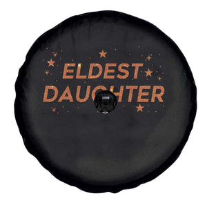 Eldest Daughter Spare Tire Cover Trendy Life of A Daughter TS11 Print Your Wear