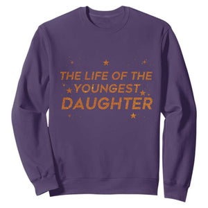 Funny The Life Of The Youngest Daughter Sweatshirt Sparkle Star TS11 Purple Print Your Wear