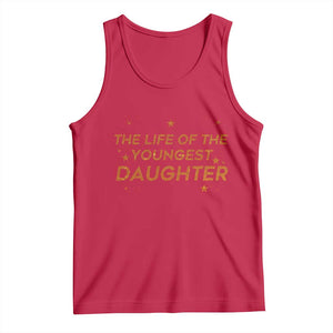 Funny The Life Of The Youngest Daughter Tank Top Sparkle Star TS11 Red Print Your Wear