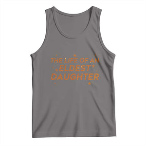 Funny The Life Of An Eldest Daughter Tank Top Sparkle Star TS11 Deep Heather Print Your Wear