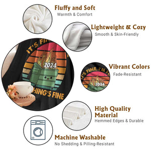 Funny It's Fine I'm Everything Is Fine 2024 Throw Blanket Cute Vintage Lil Dumpster Fire TS11 Print Your Wear
