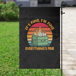 Funny It's Fine I'm Everything Is Fine 2024 Garden Flag Cute Vintage Lil Dumpster Fire TS11 Print Your Wear
