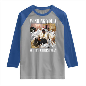 Funny Dirty Santa Diddy Christmas Raglan Shirt Wishing You A White Christmas Santa Hat TS11 Sport Gray Royal Print Your Wear