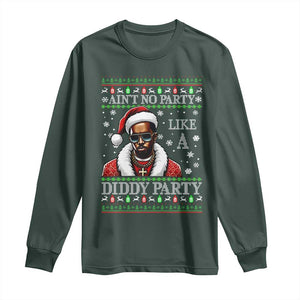 Funny Dirty Santa Diddy Christmas Long Sleeve Shirt Ain't No Party Like A Diddy Party TS11 Dark Forest Green Print Your Wear